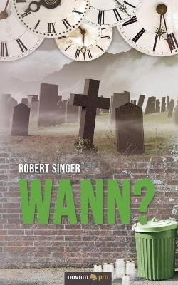 Wann? - Robert Singer - cover