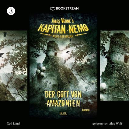 Jules Vernes Kapitän Nemo - Neue Abenteuer, Folge 3: Der Gott von Amazonien