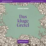 Das kluge Gretel - Märchenstunde, Folge 14 (Ungekürzt)