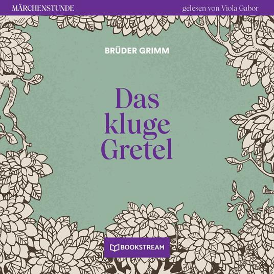 Das kluge Gretel - Märchenstunde, Folge 14 (Ungekürzt)