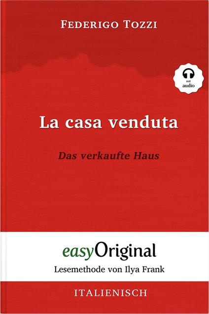 La casa venduta / Das verkaufte Haus (mit Audio) - Federigo Tozzi,Ilya Frank,Katharina Trunk - ebook