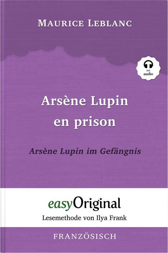 Arsène Lupin - 2 / Arsène Lupin en prison / Arsène Lupin im Gefängnis (mit Audio)