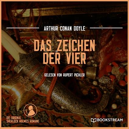 Das Zeichen der Vier - Die Original Sherlock Holmes Romane (Ungekürzt)