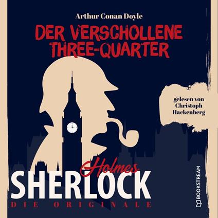 Die Originale: Der verschollene Three-Quarter (Ungekürzt)