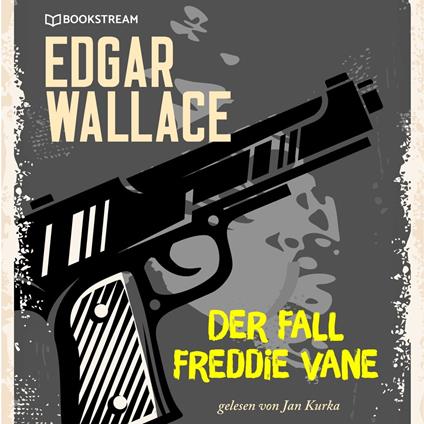 Der Fall Freddie Vane (Ungekürzt)