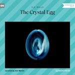 The Crystal Egg (Unabridged)