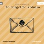 The Swing of the Pendulum (Unabridged)