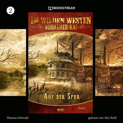 Im Wilden Westen Nordamerikas, Folge 2: Auf der Spur