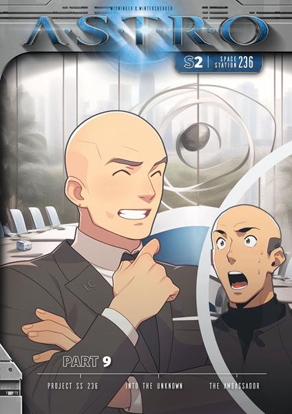 ASTRO S2 - Part 9: Project SS 236, Into the Unknown, The Ambassador