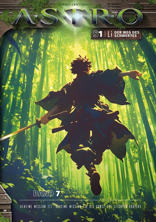 LI S1 - Band 7: Geheime Mission (1), Geheime Mission (2), Die Kunst des leichten Körpers