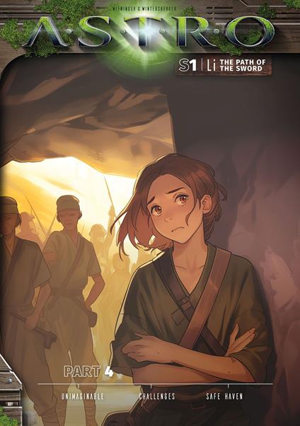 LI S1 - Part 4: Unimaginable, Challenges, Safe Haven