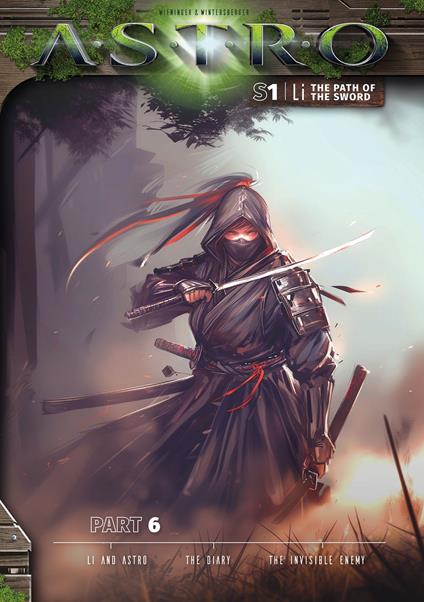 LI S1 - Part 6: Li and Astro, The Diary, The Invisible Enemy