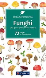Guida naturalistica n. 1203. Funghi