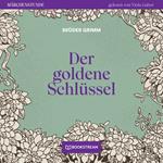 Der goldene Schlüssel - Märchenstunde, Folge 55 (Ungekürzt)
