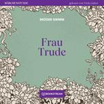 Frau Trude - Märchenstunde, Folge 163 (Ungekürzt)