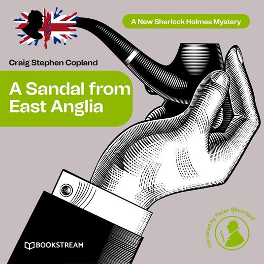 A Sandal from East Anglia - A New Sherlock Holmes Mystery, Episode 3 (Unabridged)