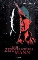 Der Zippverschlussmann - Joe Seiler - cover