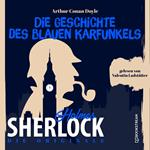 Die Originale: Die Geschichte des blauen Karfunkels (Ungekürzt)