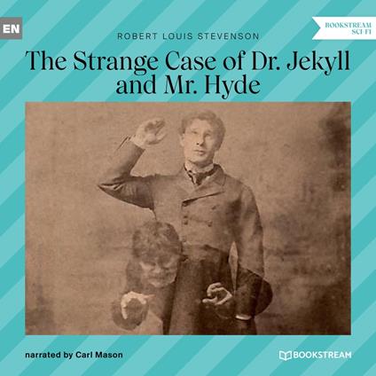 The Strange Case of Dr. Jekyll and Mr. Hyde (Unabridged)