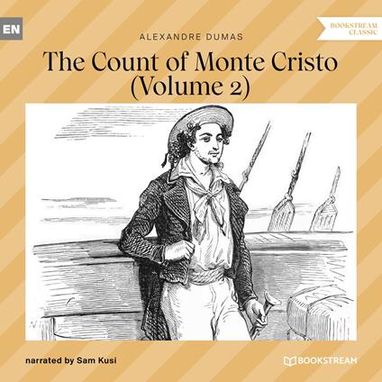 The Count of Monte Cristo - Volume 2 (Unabridged)
