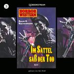 Horror Western, Folge 3: Im Sattel saß der Tod