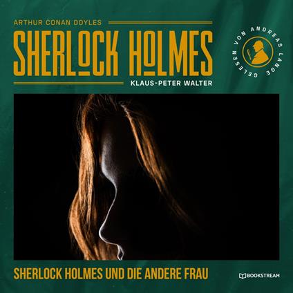Sherlock Holmes und die andere Frau