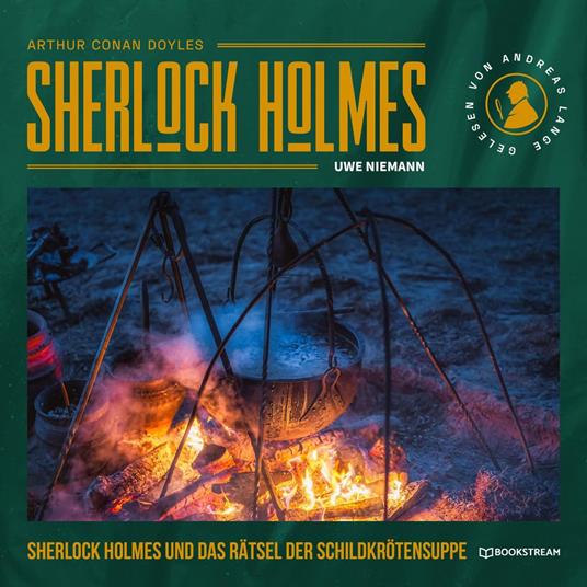 Sherlock Holmes und das Rätsel der Schildkrötensuppe
