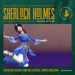 Sherlock Holmes und die falsche Tempeltänzerin