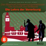 Die Lehre der Vererbung (Der Sherlock Holmes-Adventkalender - Die Ankunft des Erlösers, Folge 8)