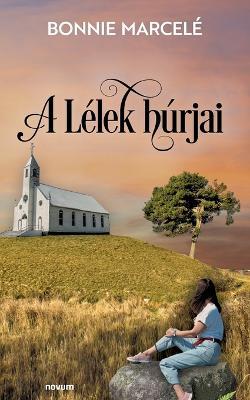 A Lelek hurjai - Bonnie Marcele - cover