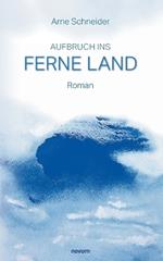 Aufbruch ins Ferne Land