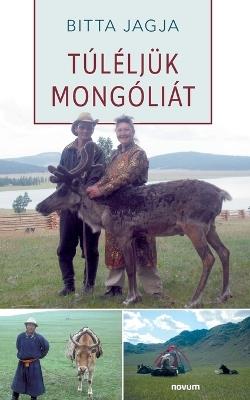 Túléljük Mongóliát - Bitta Jagja - cover