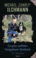 Ein ganz norMaler, königsblauer Steinbock: Ein Leben lang