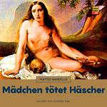 Mädchen tötet Häscher