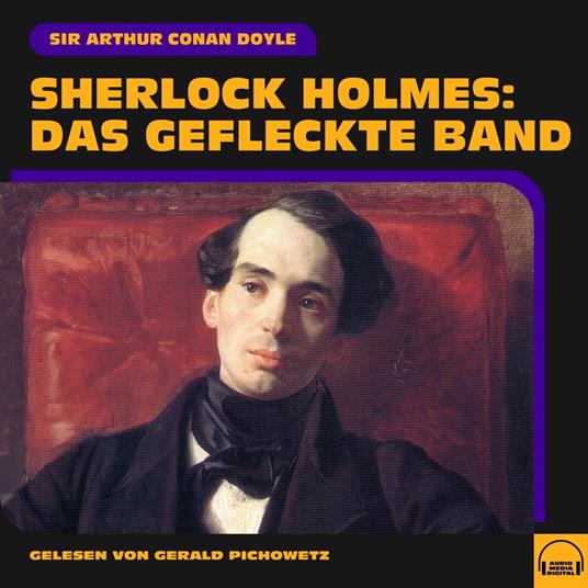 Sherlock Holmes: Das gefleckte Band