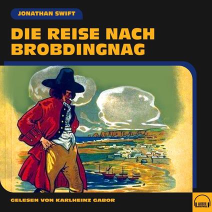 Die Reise nach Brobdingnag