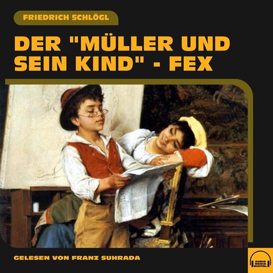 Der "Müller und sein Kind" - Fex