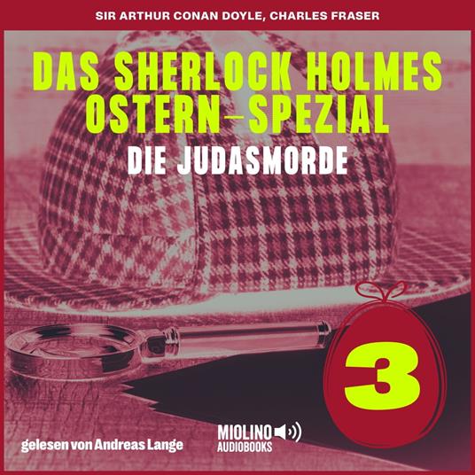 Das Sherlock Holmes Ostern-Spezial (Die Judasmorde, Folge 3)