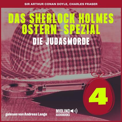 Das Sherlock Holmes Ostern-Spezial (Die Judasmorde, Folge 4)