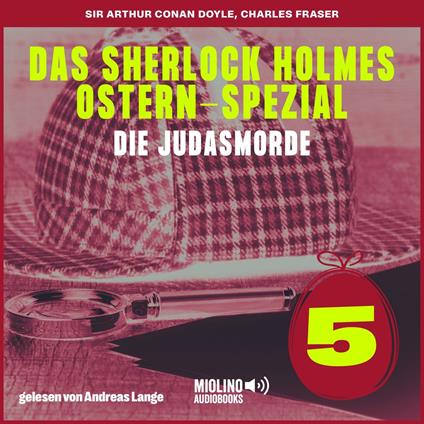 Das Sherlock Holmes Ostern-Spezial (Die Judasmorde, Folge 5)