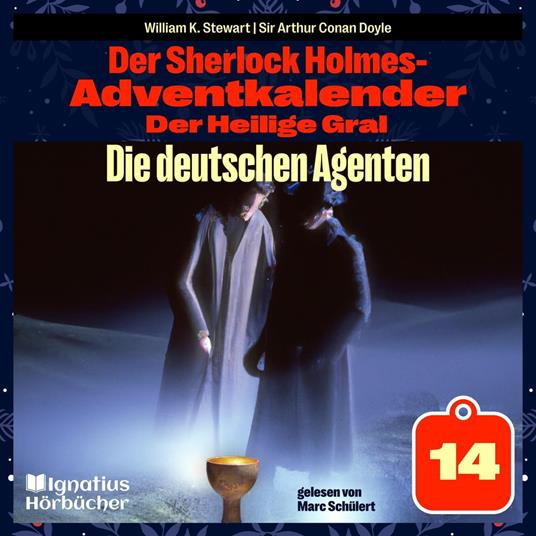 Die deutschen Agenten (Der Sherlock Holmes-Adventkalender: Der Heilige Gral, Folge 14)