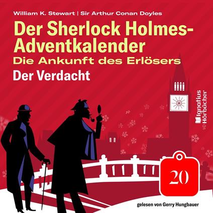 Der Verdacht (Der Sherlock Holmes-Adventkalender: Die Ankunft des Erlösers, Folge 20)