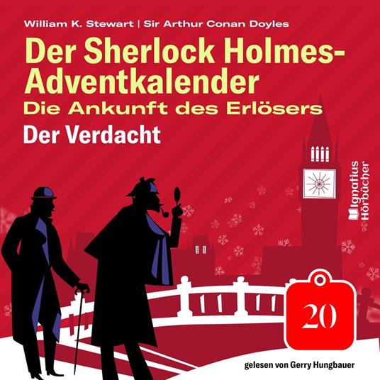 Der Verdacht (Der Sherlock Holmes-Adventkalender: Die Ankunft des Erlösers, Folge 20)