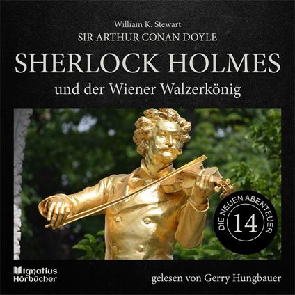 Sherlock Holmes und der Wiener Walzerkönig (Die neuen Abenteuer, Folge 14)