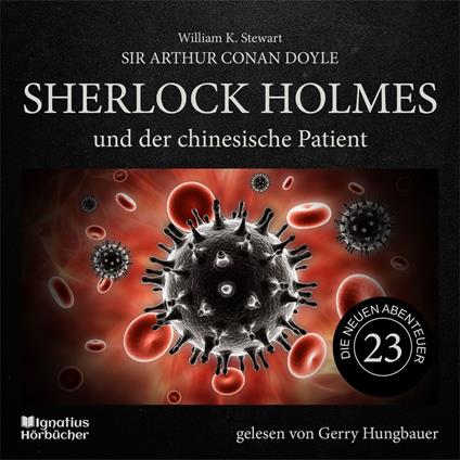 Sherlock Holmes und der chinesische Patient (Die neuen Abenteuer, Folge 23)