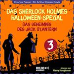 Das Sherlock Holmes Halloween-Spezial (Das Geheimnis des Jack O'Lantern, Folge 3)