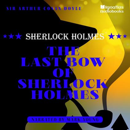 Last Bow of Sherlock Holmes, The