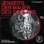 Jenseits der Mauer des Schlafs (Die Werke von H. P. Lovecraft, Folge 4)