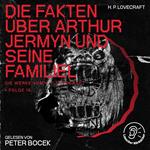 Die Fakten über Arthur Jermyn und seine Familie (Die Werke von H. P. Lovecraft, Folge 15)