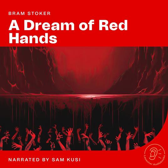 Dream of Red Hands, A